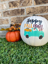 Load image into Gallery viewer, "Happy Fall Y'all" Pumpkin for Fall Home Decor
