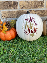 Load image into Gallery viewer, &quot;It&#39;s Fall Y&#39;all&quot; Pumpkin Home Decor
