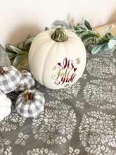 Load image into Gallery viewer, &quot;It&#39;s Fall Y&#39;all&quot; Pumpkin Home Decor
